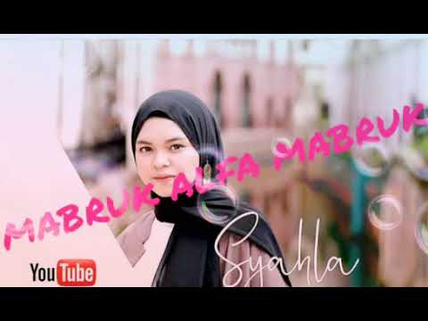 SYAHLA - MABRUK ALFA MABRUK ( lirik lagu )