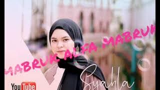 SYAHLA - MABRUK ALFA MABRUK ( lirik lagu )