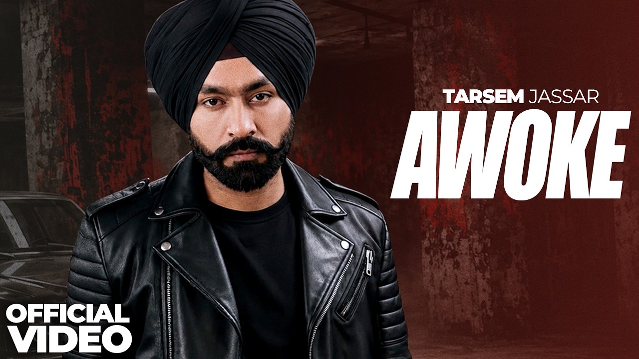 Awoke | Tarsem Jassar | World Is Yours | New Punjabi Songs 2026 | Latest Punjabi Songs 2026