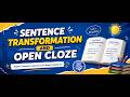 SENTENCE TRANSFORMATION AND OPEN CLOZE ÔN TH HSG/CHUYÊN ANH
