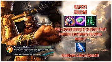 Aspect Of Fortification || Move Speed Vulcan Is So Much Fun!! Zooming || Aspect Vulcan