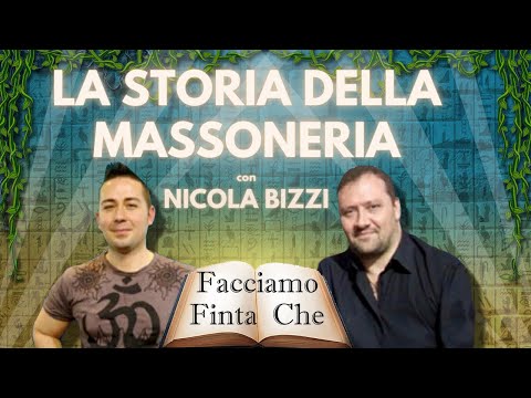 Nicola Bizzi: La storia della massoneria