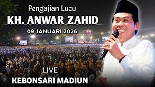 🔴LIVE PENGAJIAN LUCU || KH. ANWAR ZAHID TERBARU 09 JANUARI 2026 || DI KEBONSARI MADIUN           [2]