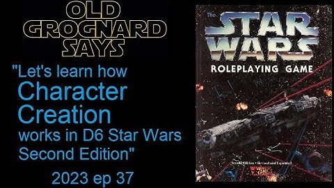 D6 Star Wars 2e: Character Creation