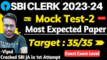SBI Clerk Pre Most Expected Paper-2 | SBI CLERK MOCK Test-2 | Target 35/35 | Quant by Vipul