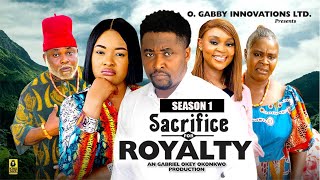 Sacrifice For Royalty Season 1New Trending Movie - 2024 Latest Nigerian Nollywood Movies