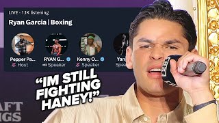 Ryan Garcia BIZARRE LIVE AUDIO! Says he was ABDUCTED \& Haney fight still ON!