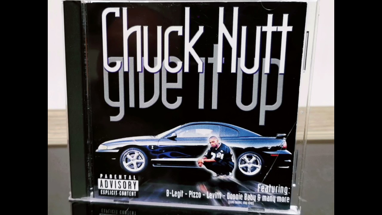 CHUCK NUTT - GIVE IT UP - YouTube