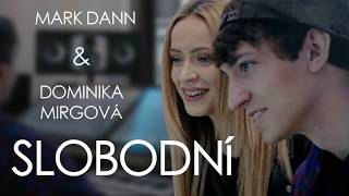 Mark Dann & Dominika Mirgová – SLOBODNÍ /CHIPMUNK/