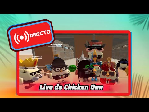 ‹‹⟨🟥Directo🟥⟩›«⛵Directo de Chicken Gun⛵»