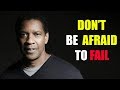 Dont be afraid to fail  denzel washington  1 minute motivational  micro motivation 2019