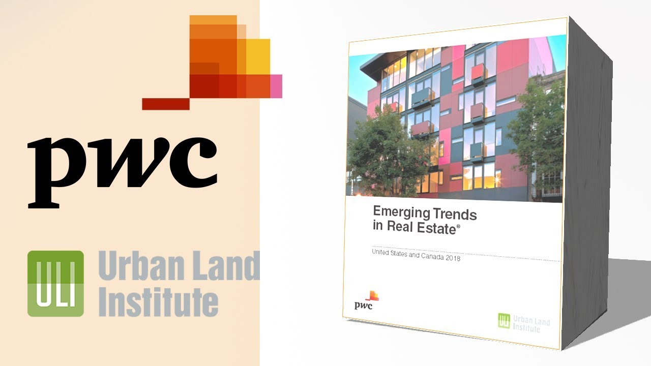 PwC / ULI Emerging Trends in Real Estate Part 3 YouTube
