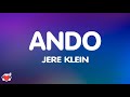 Jere Klein - Ando (Letra/Lyrics)