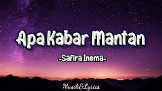 Safira Inema - Apa Kabar Mantan ( Lyrics)🎵