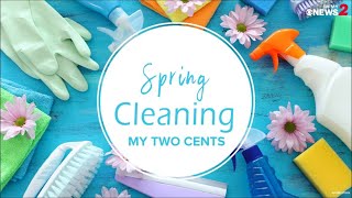 Time to spring clean: My 2 Cents