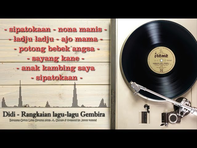 DIDI - Rangkaian Lagu-Lagu Gembira (with lyrics) class=