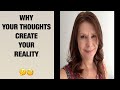 WHY YOUR THOUGHTS CREATE YOUR REALITY 🤔 🤔  Law of Attraction / Law of Assumption