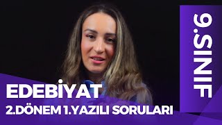 9.SINIF EDEBİYAT 2.DÖNEM 1.YAZILI SORULARI / TÜRKİYE GENELİ ORTAK SINAV  / 2024