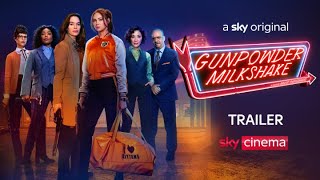 Gunpowder Milkshake Official Trailer Sky Cinema