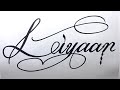 Liyaan name signature calligraphy status  how to cursive write with cut marker liyaan liyaan