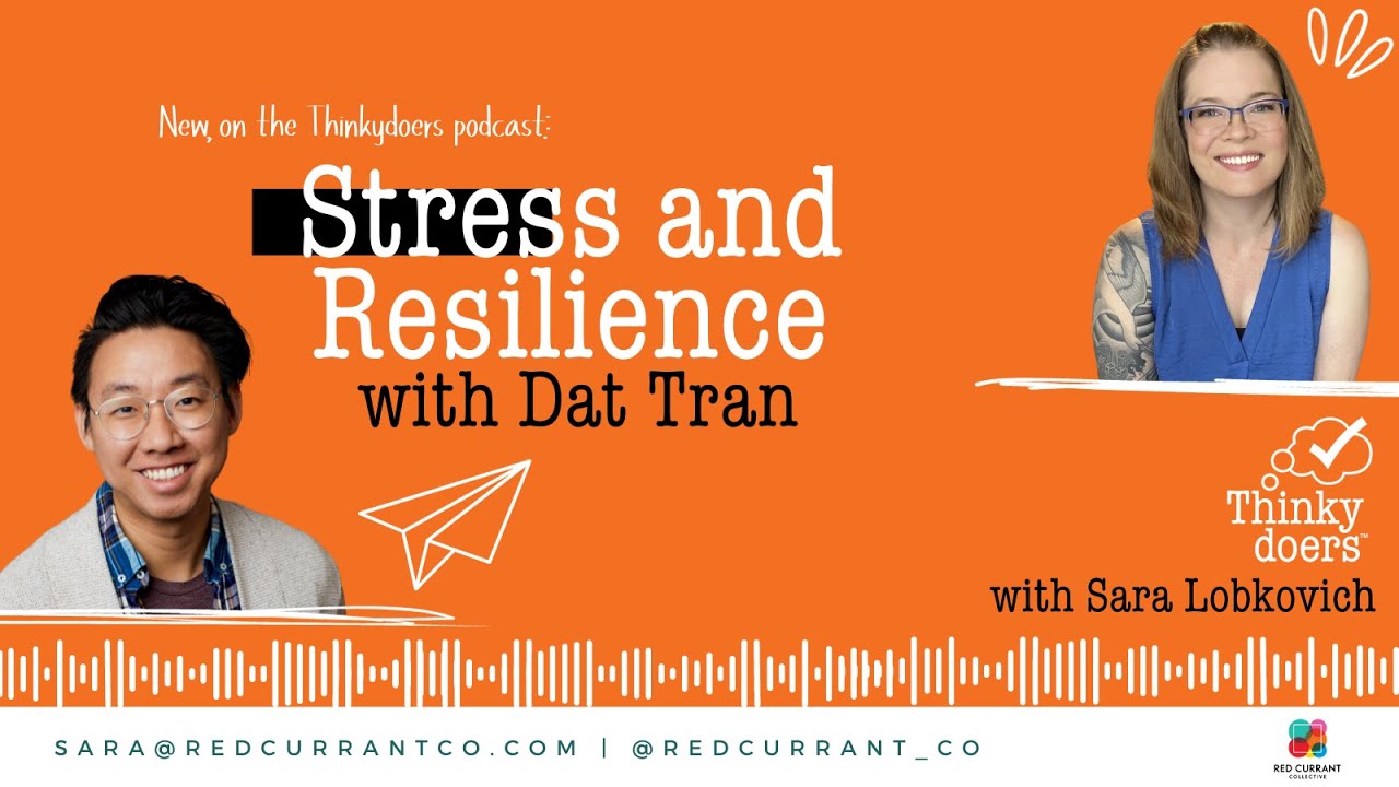 Play video: Stress and Resilience with Dat Tran