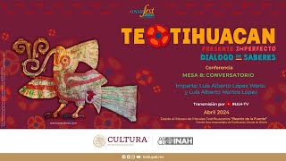 Mesa 8: Conversatorio | #INAHFest Teotihuacan