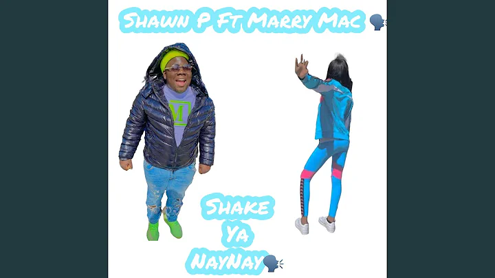 Shake Ya NayNay