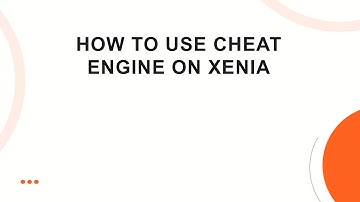 How to Use Cheat Engine on Xenia