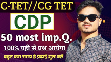CG TET C-TET PREPARATION 2026 CDP MOST IMP.Q. BY ANSARI SIR