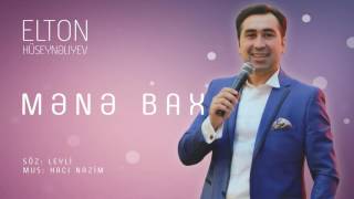 Elton Hüseynəliyev — Mənə Bax Resimi