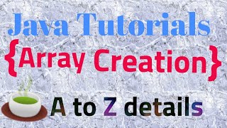 #14 Array Creation in Java in tamil | 1D,2D,3D - Array Creation | Very easiest way to learn.