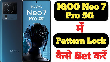 How to set pattern lock in IQOO Neo 7 Pro 5G || IQOO Neo 7 Pro 5G me pattern lock kaise lagaye ||