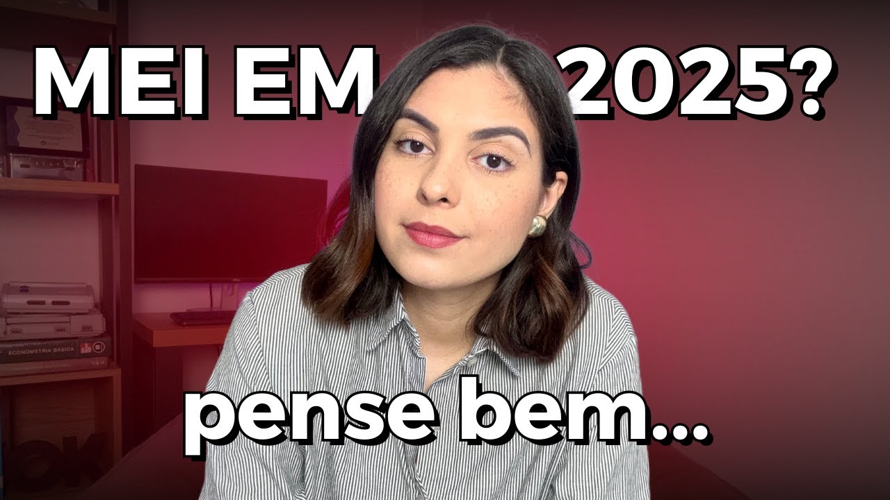 MEI Ainda Vale a Pena em 2025?