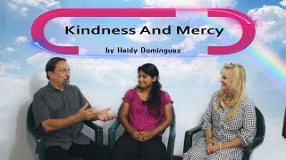 Kindness And Mercy      (SONG)                                            Praise Writers