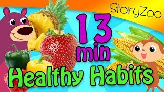 The Healthy Habits Compilation! 🍎🍍 • 13 minutes • StoryZoo