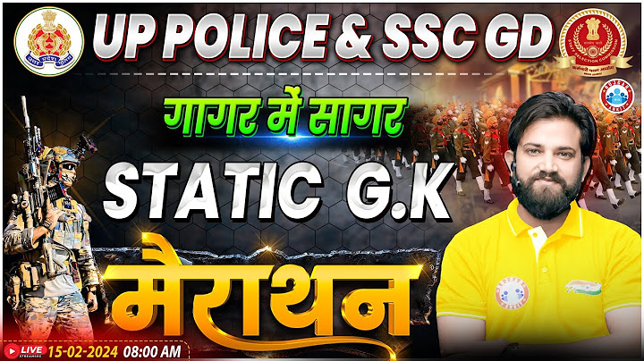UP Police Constable 2024 Marathon, SSC GD Static GK गागर में सागर, UPP Static GK Marathon Class