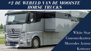 #2 DE WERELD VAN DE MOOISTE HORSE TRUCKS MET DE MERCEDES ACTROS KETTERER & DE FILM WHITE STAR!