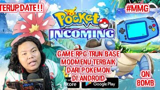 🔥AKHIRNYA BOS KITA REVIEW GAME POCKET INCOMING GAME RPG POKOMEN TERBAIK UDAH ADA MODMENUNYA JUGA#MMG screenshot 4