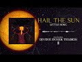 Hail The Sun - Little Song