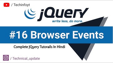 #16 Browser Events With Jquery | Complete Jquery Tutorials(Hindi/Urdu)