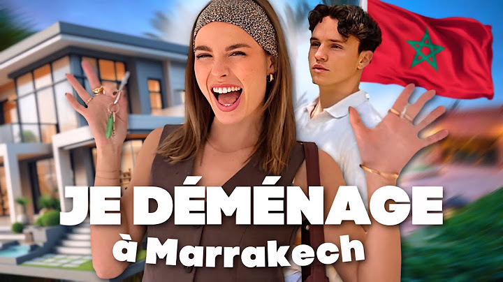 JE DÉMÉNAGE AU MAROC !!!! 🤪 omg