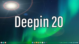 Deepin 20 | The Most Attractive Linux Desktop