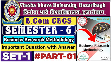 B.Com Sem 6 Business Research Methodology Important Question || Vbu B.Com Semester 6 VVI Questions