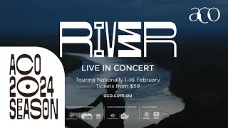 River | Australian Chamber Orchestra | Richard Tognetti, Jennifer Peedom