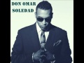 Don Omar Soledad 2014 Hq Audio mp3