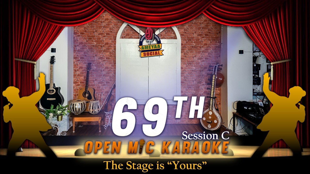 Ameyaa Social 69th Open Mic Karaoke | 2nd Aug 2026 Session C