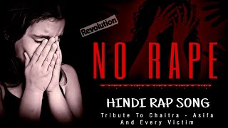 NO RAPE | DK | Latest Hindi Rap Song | Tribute To Chaitra - Asifa And Every Victim