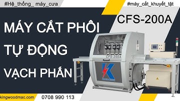 Máy cắt phôi tự động vạch phấn CFS-200A I Máy cắt khuyết tật