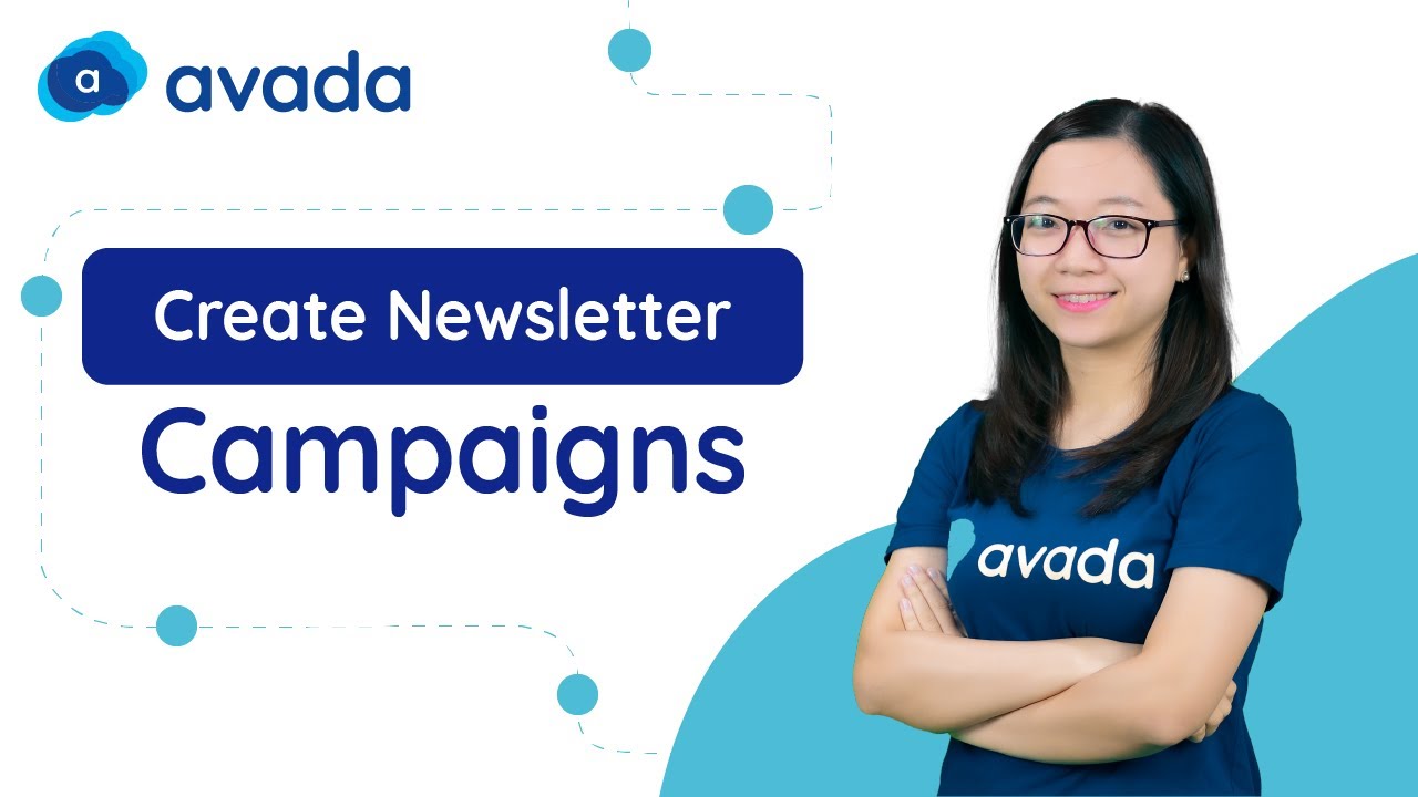 How to create a Newsletter Campaign in Avada