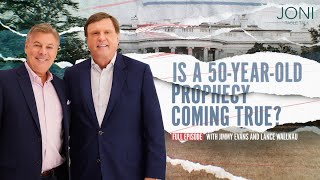 Is A 50YearOld Prophecy Coming True? Jimmy Evans & Lance Wallnau Unravel a 1973 Warning to America